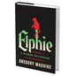 Elphie (Standard Edition): A Wicked Childhood - Hardcover