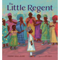 The Little Regent - Hardcover