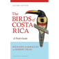 The Birds of Costa Rica: A Field Guide - Paperback