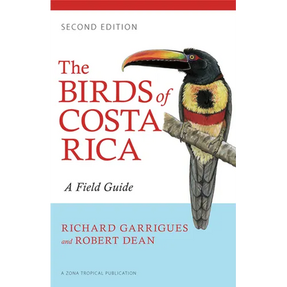 The Birds of Costa Rica: A Field Guide - Paperback