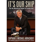 It's Our Ship: The No-Nonsense Guide to Leadership - Hardcover