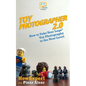 Toy Photographer 2.0: How to Take Your Lego Toy Photography to the Next Level - Paperback