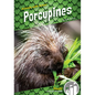 Porcupines - Library Binding