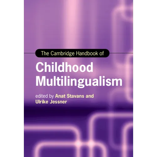The Cambridge Handbook of Childhood Multilingualism - Paperback