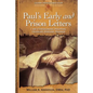 Paul's Early and Prison Letters: 1 & 2 Thessalonians, Philippians, Colossians, Ephesians, Philemon - Paperback