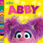 Abby (Sesame Street Friends) - Board Book