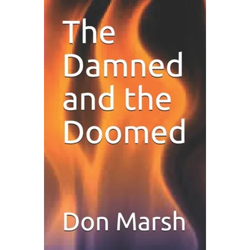 The Damned and the Doomed - Paperback