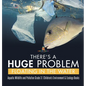There's a Huge Problem Floating in the Water Aquatic Wildlife and Pollution Grade 3 Children's Environment & Ecology Books - Hardcover