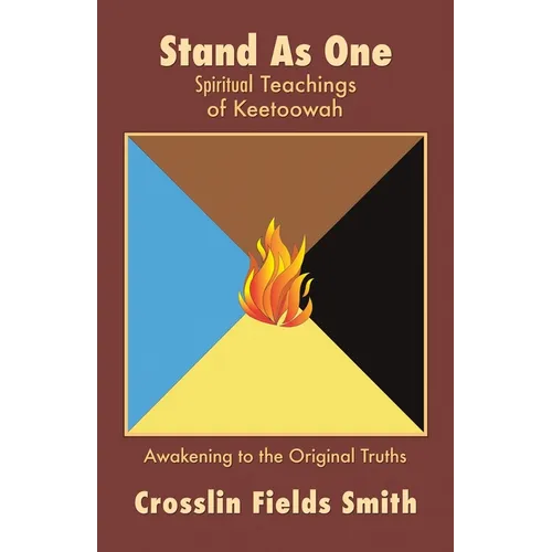 Stand As One: Spiritual Teachings of Keetoowah - Paperback