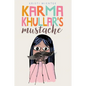 Karma Khullar's Mustache - Hardcover
