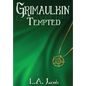 Grimaulkin Tempted - Hardcover