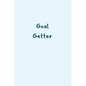 Goal Getter - Paperback