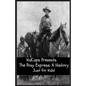 The Pony Express: A History Just for Kids! - Paperback