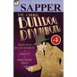 The Original Bulldog Drummond: 4-The Return of Bulldog Drummond, Knock Out & Wheels Within Wheels - Paperback