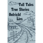 Tall Tales True Stories - Paperback