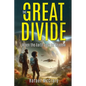 The Great Divide: When Earth Lost Its Shadow - Paperback