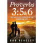 Proverbs 3: 5&6: The Distilled Essence of the Christian Life - Paperback