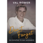 Don`t Forget: Six Months to Say Goodbye - Paperback