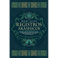 Registros Akáshicos: Liberando el secreto conocimiento universal y la naturaleza del Akasha, con la oración, la meditación guiada y la lect - Paperback