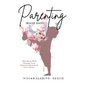 Parenting Made Easy: This Book Will Change Your Relationship with Your Child - Paperback