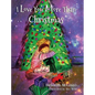 I Love You More Than Christmas - Hardcover