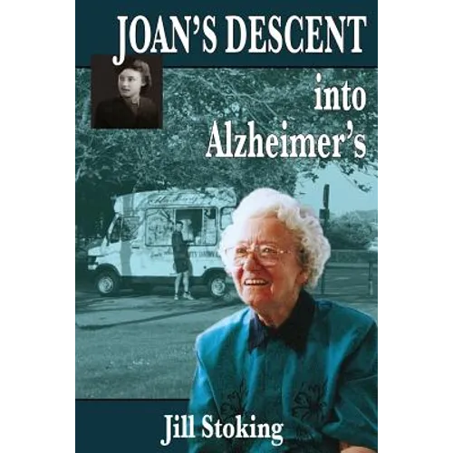 Joan's Descent into Alzheimer's - Paperback
