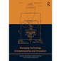Managing Technology Entrepreneurship and Innovation - Paperback