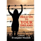 Hold On to Your Dreams: Regardless of Your Past - Paperback