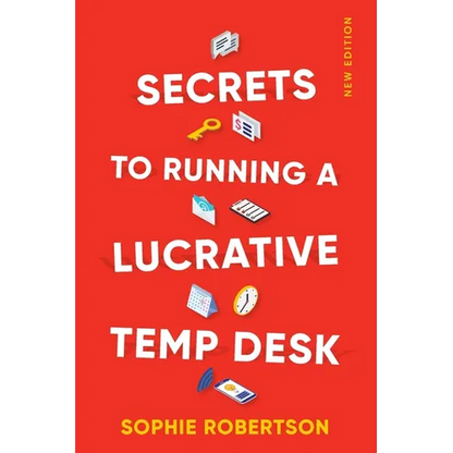 Secrets to Running a Lucrative Temp Desk - Paperback