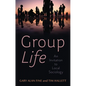 Group Life: An Invitation to Local Sociology - Hardcover