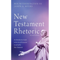 New Testament Rhetoric, Second Edition - Paperback