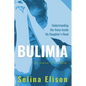 Bulimia: Understanding The Voice Inside My Daughter's Head - Paperback