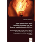 User Interactions with Building Systems and the Energy Implications in Offices - Paperback