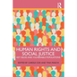Human Rights and Social Justice: Key Issues and Vulnerable Populations - Paperback
