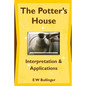 The Potter's House: Interpretation and Applications - Paperback