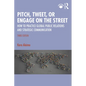 Pitch, Tweet, or Engage on the Street: How to Practice Global Public Relations and Strategic Communication - Paperback