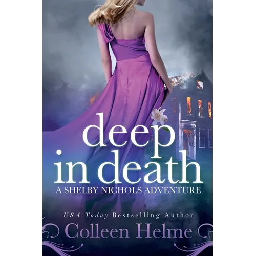Deep In Death: A Shelby Nichols Adventure - Paperback