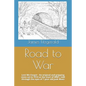 Road to War: Lest We Forget - An Original and Gripping Story Set in 1914 at the Start of Ww1, Told Through the Eyes of 7 Year Old Jaak Maes - Paperback