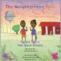 The Neighborhood Kids: Taj and Tiarra Talk About Schools - Paperback
