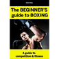The BEGINNERS Guide to Boxing- Hans Song - Paperback