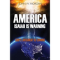 America, Isaiah Is Warning: God's Judgment Is Coming - Paperback