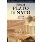 From Plato to NATO: The Idea of the West and Its Opponents - Paperback