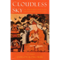 Cloudless Sky: The Mahamudra Path of the Tibetan Buddhist Kagyu School - Paperback