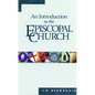 An Introduction to the Episcopal Church: Revised Edition - Paperback