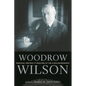 Woodrow Wilson: Essential Writings and Speeches of the Scholar-President - Hardcover