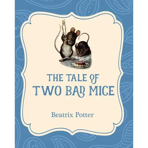 The Tale of Two Bad Mice - Paperback