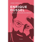 Enrique Dussel - Paperback