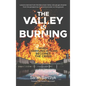 The Valley Is Burning: When Communications Becomes the Crisis - Hardcover