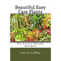 Beautiful Easy Care Plants: No Green Thumb Needed - Paperback