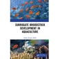 Surrogate Broodstock Development in Aquaculture - Hardcover